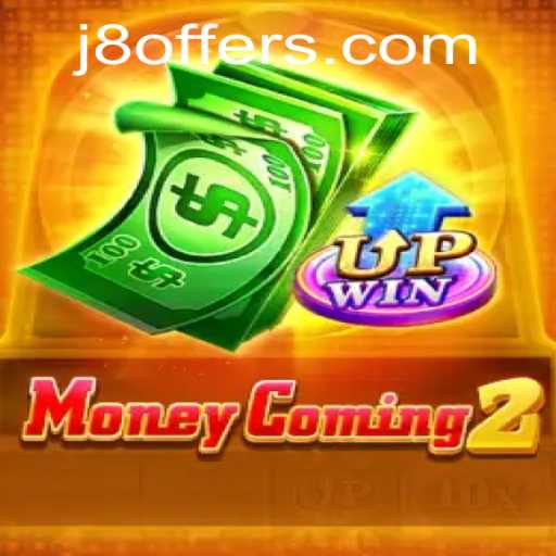 Discover the Exciting World of MoneyComing2 and the Keyword J8